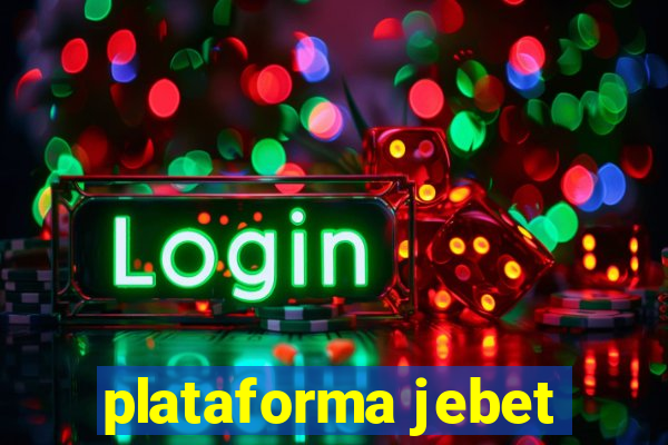 plataforma jebet